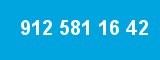 912 581 16 42